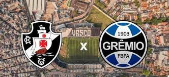 VASCO DA GAMA x GRÊMIO