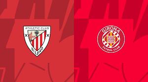 Athletic Bilbao x Girona FC Palpite: La Liga ⚽🇪🇸